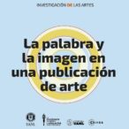 Curso presencial: LA PALABRA Y LA IMAGEN UNA PUBLICACIÓN DE ARTE en el CEIIDA / UANL